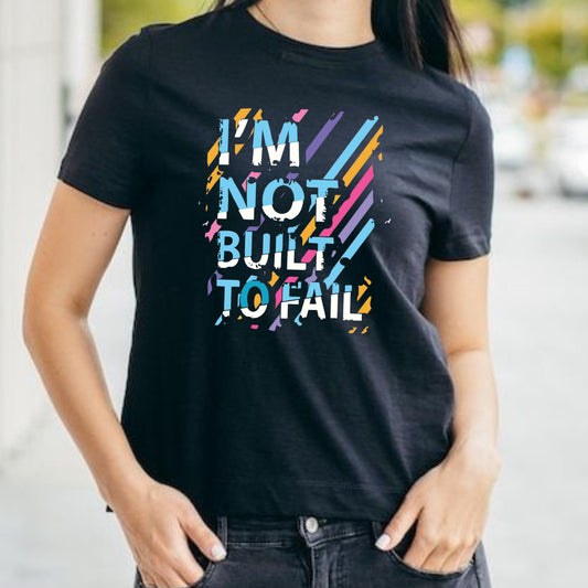 Personalized T-shirt - Not built to fail